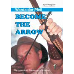 Werde der Pfeil - Become The Arrow