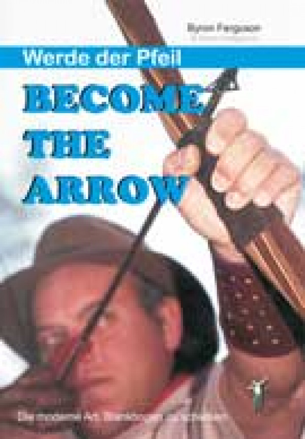 Werde der Pfeil - Become The Arrow